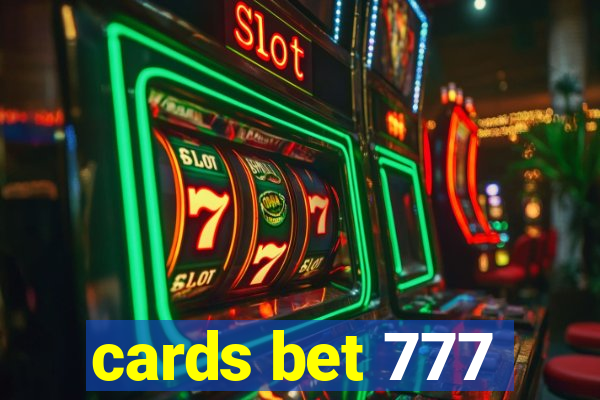 cards bet 777